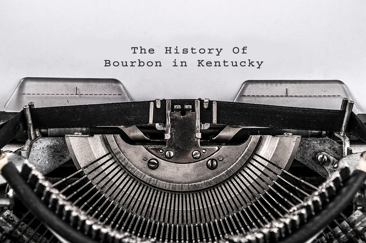 the history of bourbon in kentucky