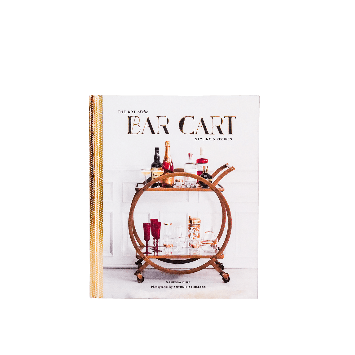 The Art of the Bar Cart: Styling and Recipes by Vanessa Dina - [Bourbon and Whiskey]