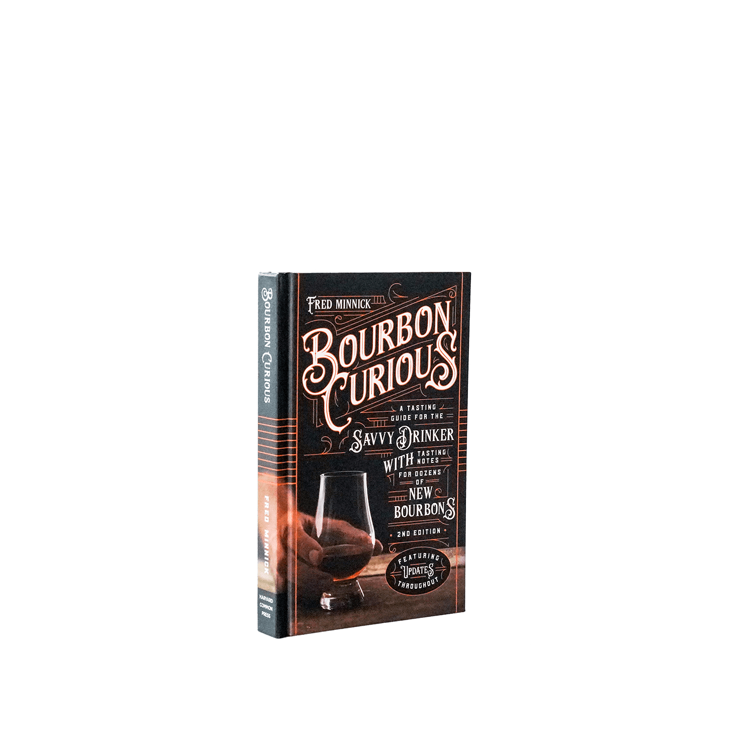 Bourbon Curious 2nd Edition by Fred Minnick - [Bourbon and Whiskey]
