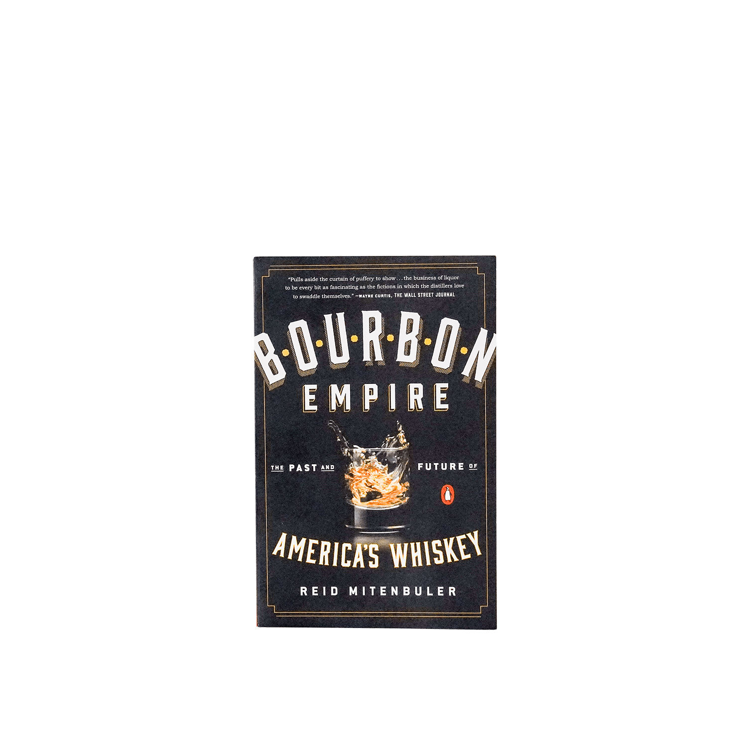 Bourbon Empire by Reid Mitenbuler - [Bourbon and Whiskey]