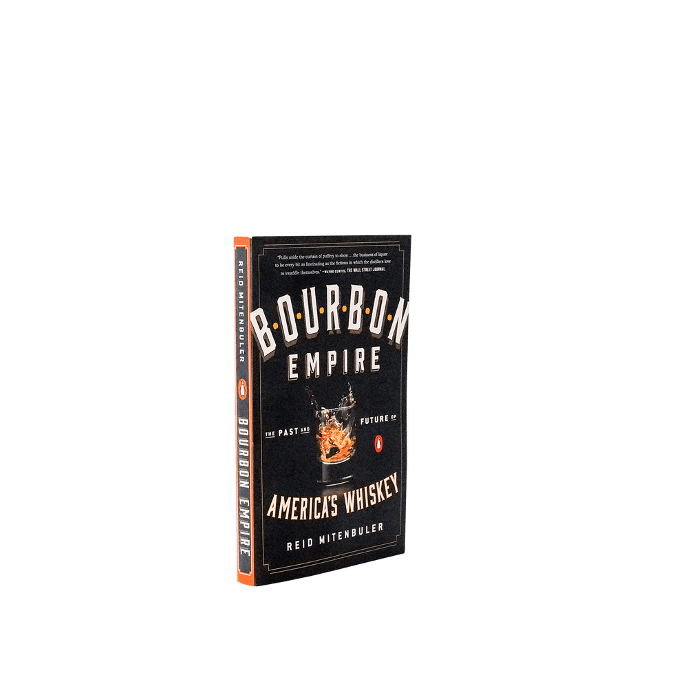 Bourbon Empire by Reid Mitenbuler - [Bourbon and Whiskey]