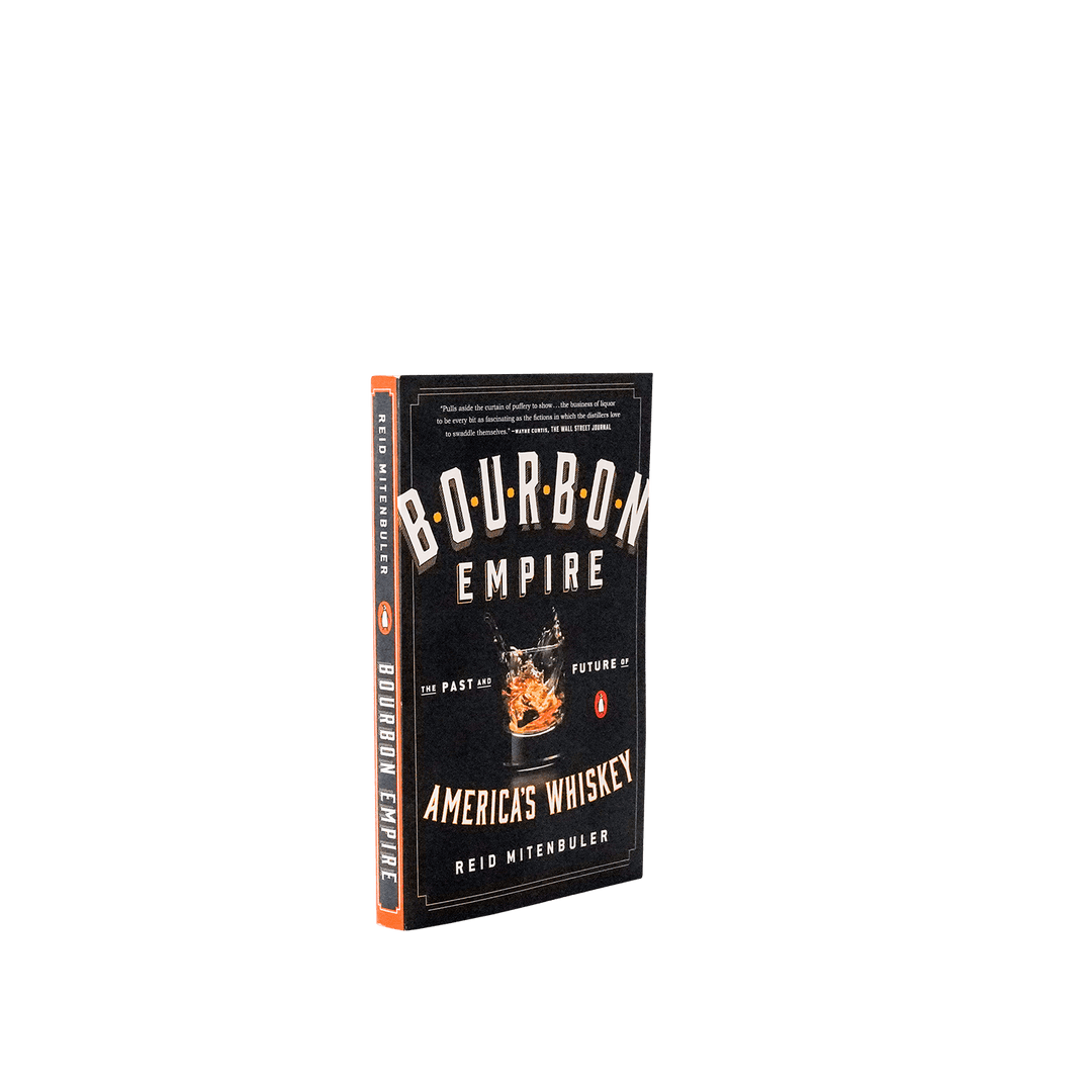 Bourbon Empire by Reid Mitenbuler - [Bourbon and Whiskey]