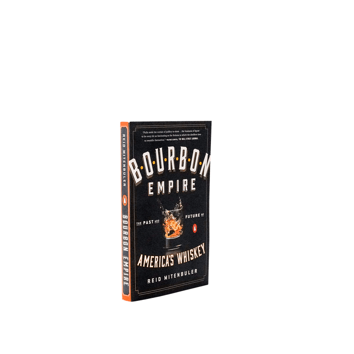Bourbon Empire by Reid Mitenbuler - [Bourbon and Whiskey]