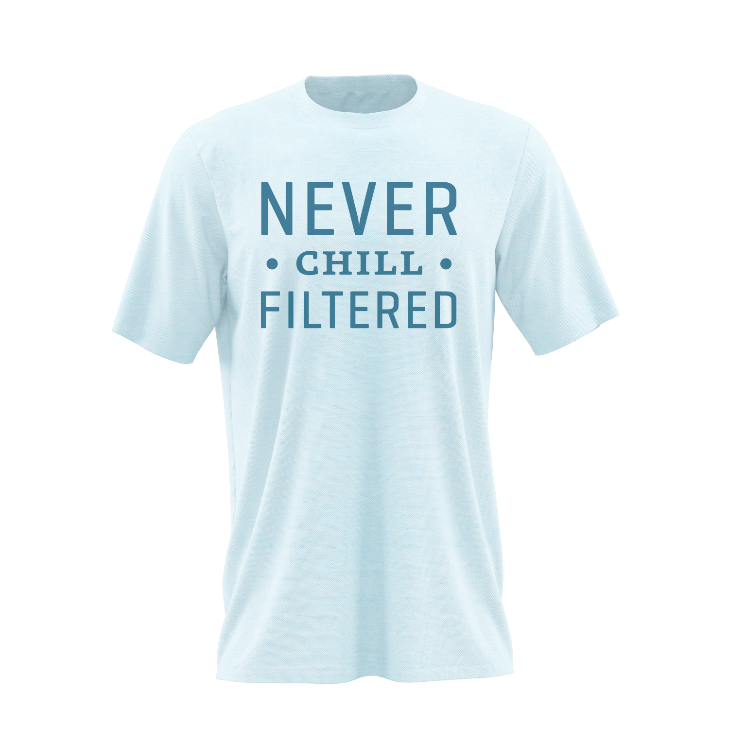 Never Chill Filtered Shirt - [Bourbon and Whiskey]