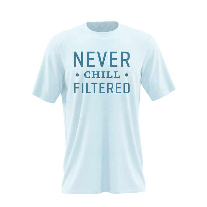 Never Chill Filtered Shirt - [Bourbon and Whiskey]